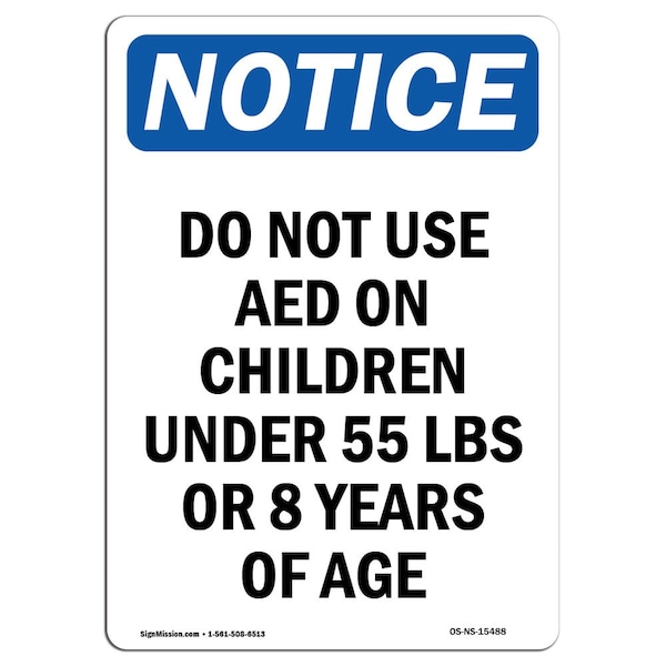 Signmission Safety Sign, OSHA , 10" Height, Rigid Plastic, Do Not Use AED On Children Sign, Portrait OS-NS-P-710-V-15488 - main